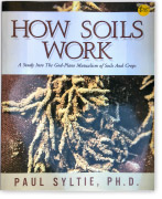 Book: How Soil Works by Paul Syltie Book: How Soil Works by Paul Syltie